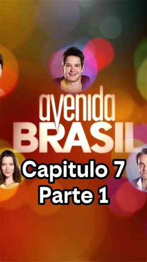 Novela Avenida Brasil Capitulo 7 Parte 1 #fyp #novelas #viral #viralvideo #avenidabrasil