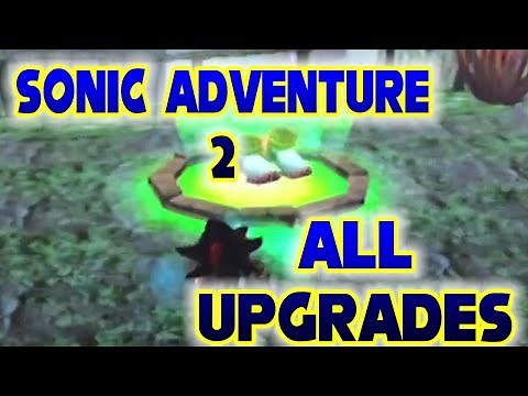 Sonic Adventure 2 All Upgrades