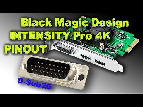 Intensity Pro 4K Video BMD Capture / Playback Wiring Diagram and Pinouts for D-Sub26