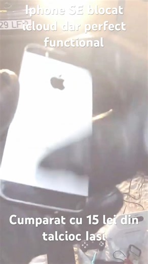 Am cumparat cu 15 lei un Iphone SE functional cu icloud blocat si ecran intact din talcioc la Iasi