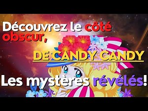 Candy dessin animé : La série qui a défini une génération 🌟