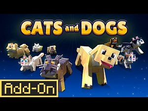 Cats And Dogs Add-On! | Minecraft Marketplace Addon | Showcase