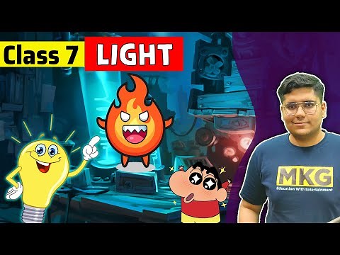 Light class 7 | Class 7 Science | class 7 science chapter 15 | Light Full Chapter