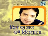 Dil Ka Haal Sune Dilwala : Lyrics and video of Songs from the Movie Dil Ka Haal Sune Dilwala (2001)