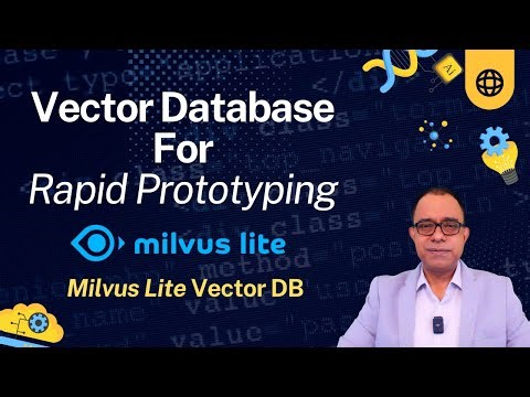 Vector Database for Rapid Prototyping - Milvus Lite