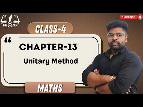AWESOME MATH-4 | CHAPTER-13 : UNITARY METHOD