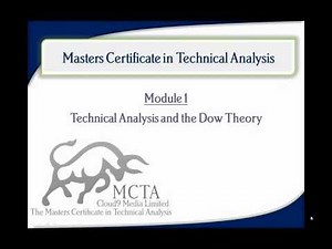 Technical Analysis Course - Module 1: Technical Analysis and the Dow Theory