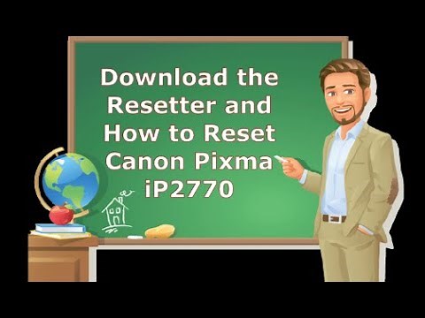 Download the Resetter and How to Reset Canon Pixma iP2770