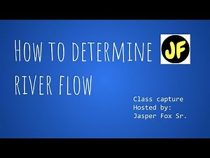 How to determine river flow