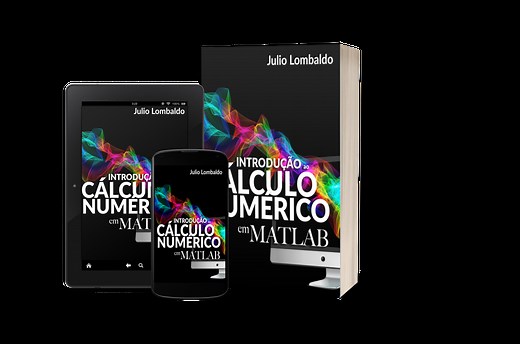 Introdução ao Cálculo Numérico em MATLAB - Julio Lombaldo | Hotmart