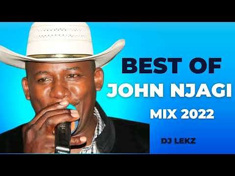 BEST OF JOHN NJAGI MIX 2022