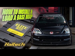 Haltech Elite 1500 ECU Install Guide & Base Map Setup (Honda Civic EP3/DC5 K-Series)