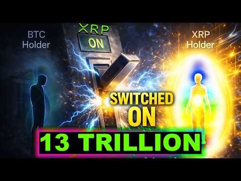 $13 TRILLION About To Hit XRP… And Nobody’s READY 👀