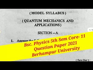 Quantum Mechanics Question Paper 2021 Berhampur University Core-11 CBCS Odisha Majhi Tutorial