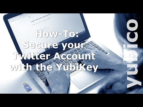 How-To: Secure your Twitter Account with the YubiKey