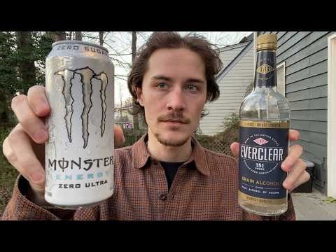 Drinking an Everclear and Monster for the First Time