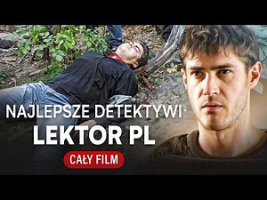 TYLKO DLA LUDZI O MOCNYCH NERWACH! Filmy lektor PL | Cały Film – Detektywi
