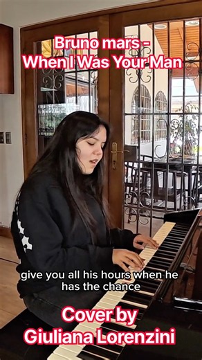 🎤 Bruno Mars - When I Was Your Man 🎶 (Cover by Giuliana Lorenzini)