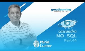 Mind Luster - Learn Intro to NO SQL Cassandra Tutorial Modelling Challenges Examples Part 14 Great Learning