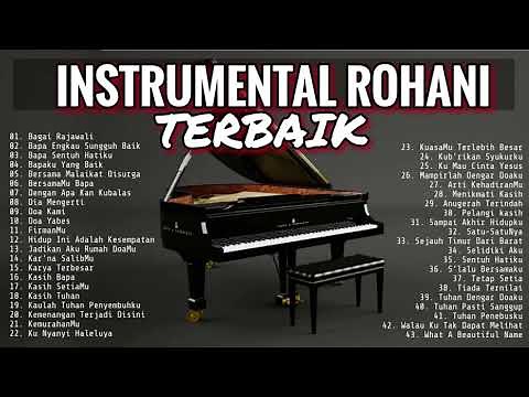 INSTRUMENTAL PIANO ROHANI TERBAIK 2018 MUSIK SAAT TEDUH