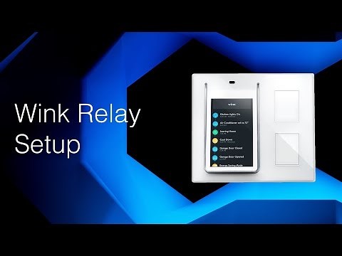 Wink Relay Setup and Wink Home Automation