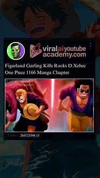Figarland Garling Kills Rocks D Xebec | One Piece 1166 Manga Chapter