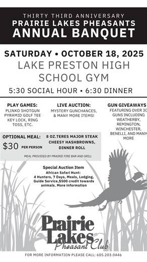 🔥 33rd Annual Prairie Lakes Pheasant Club Banquet 🔥 It’s game time — and we mean that literally! 🎯 Join us for a night packed with fun, flavor, and fierce competition: 🕠 Social Hour kicks off at 5:30 PM 🥩 Prairie Fire Bar & Grill is serving up 8oz. Teres Major, cheesy hashbrowns & a warm diner roll 🎟️ Raffle Table • Plinko • Cornhole • Mystery Game 🎉 Live Auction — including an ALL-NEW Safari Hunt experience! Bring your crew, your appetite, and your game face. This is one banquet you won’