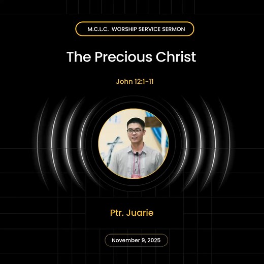 MCLC Morning Worship Sermon | November 9, 2025 Ptr. Juarie Macabiog (John 12:1-11) | MCLC Baguio Archives | Facebook