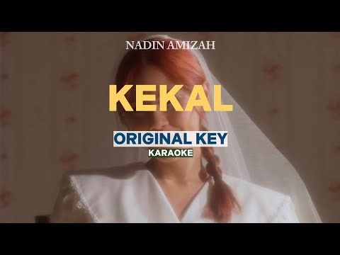 [KARAOKE] Nadin Amizah - Kekal (ORIGINAL KEY)