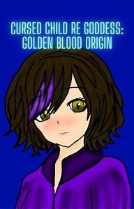 Cursed Child Re Goddess: Golden Blood Origin  - the cursed wolf mask and the 3 cursed goddesses