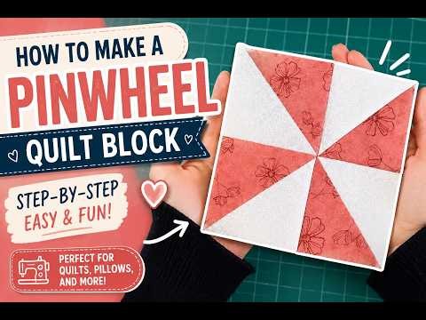 Traditional Pinwheel Quilt Block | Easy Quilting Tutorial