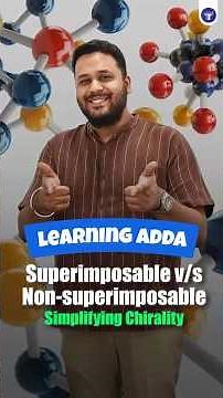 Chirality | Superimposable vs Non-Superimposable: The Real Difference! | MHT CET | JEE