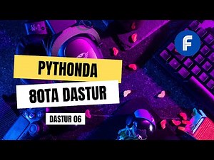 6-DASTUR: TUB SONLARNI TOPIB BERUVCHI DASTUR | PYTHONDA DASTURLASH