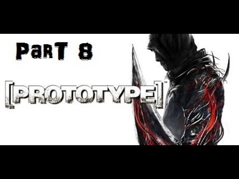 Prototype 1 Part 8 Gameplay Walkthrough - (No Commentary)