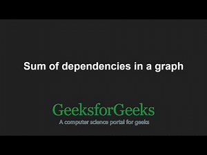Sum of dependencies in a graph | GeeksforGeeks