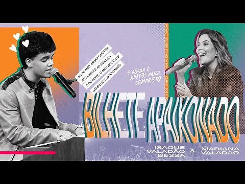 Bilhete Apaixonado (Ao Vivo) - Isaque Valadão Bessa, Mariana Valadão