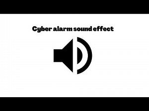 Cyber alarm sound effect
