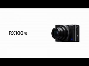 Product Feature | RX100 VI | Sony | Cyber-shot