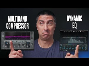 Multiband Compression vs Dynamic EQ