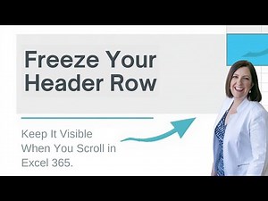 Freeze Your Header in Excel 365 so it Stops Disappearing