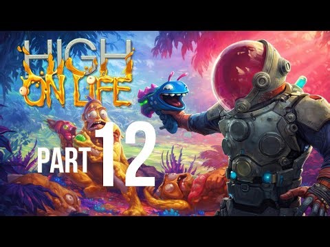 High on Life 4K Gameplay Walkthrough Part 12 No Commentary