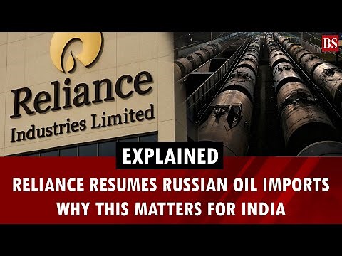 Reliance resumes Russian oil imports: Why this matters for India | India-Russia ties | Trump
