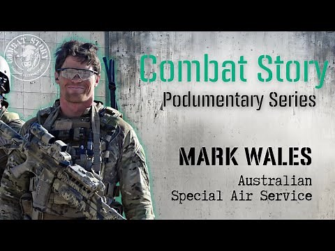 Australian SAS Officer Mark Wales: Combat Stories, PTSD, and the Warrior Spirit | Combat Story