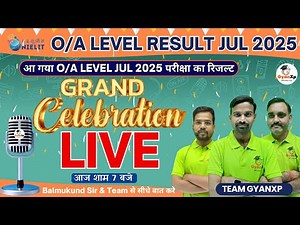 🎉 O/A Level Result July 2025 Declared | Grand Celebration LIVE | GyanXp