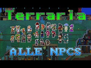 [Terraria] ALLE NPCS (Tutorial)