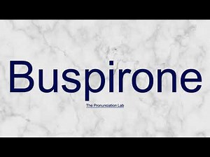 Buspirone Pronunciation: How to Say Buspirone | How to Pronounce Buspirone?