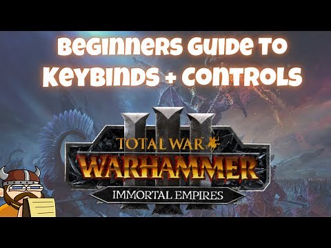 Play Like A Pro! The #1 Video for all things Keybinds + Controls - Total War Warhammer 3