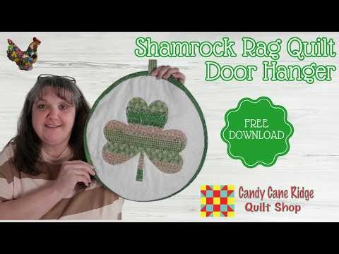 Beginner Rag Quilt Shamrock Applique| FREE Download| Round Quilt Door Hanger