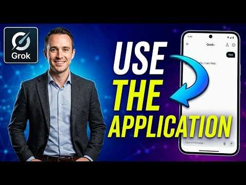How To Use The Grok Application [2026 Guide]