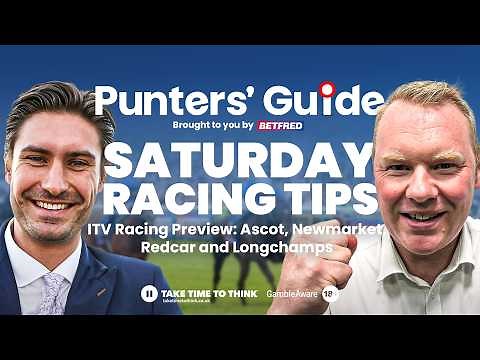 Saturday Racing Tips: ITV Racing Preview Ascot, Newmarket, Redcar and Longchamps